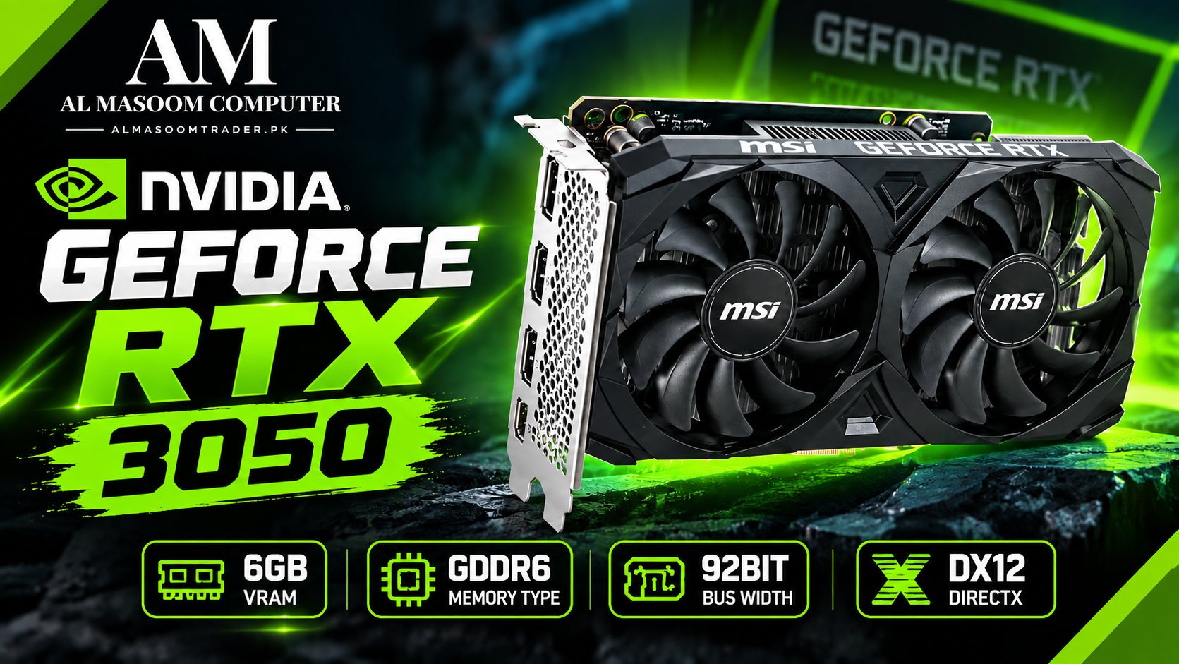 NVIDIA GEFORCE RTX 3050 (6GB, GDDR6, 92BIT, DX12) | AL MASOOM COMPUTER